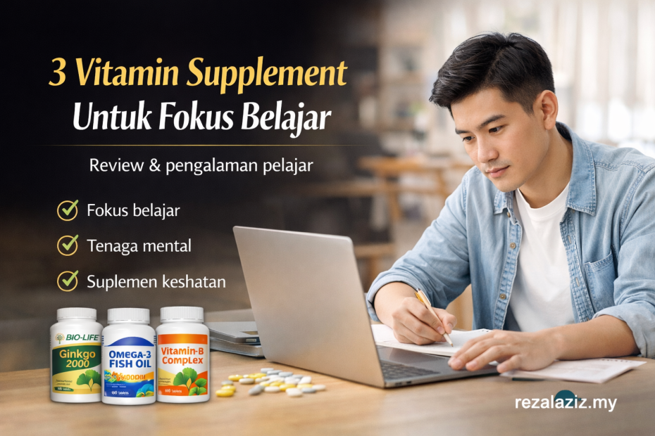 3 Vitamin & Supplement Untuk Fokus Belajar