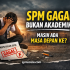 Lepasan SPM Gagal & Tiada Sokongan Keluarga – Apa Perlu Buat?