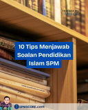 10 Tips Menjawab Soalan Pendidikan Islam SPM